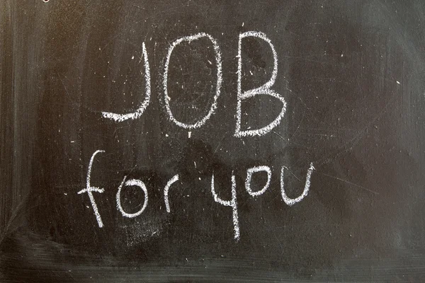 Job for you written with chalk on a blackboard — Stock Photo, Image
