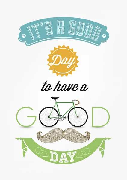 It's A Good Day To Have A Good Day Retro — Stock Vector