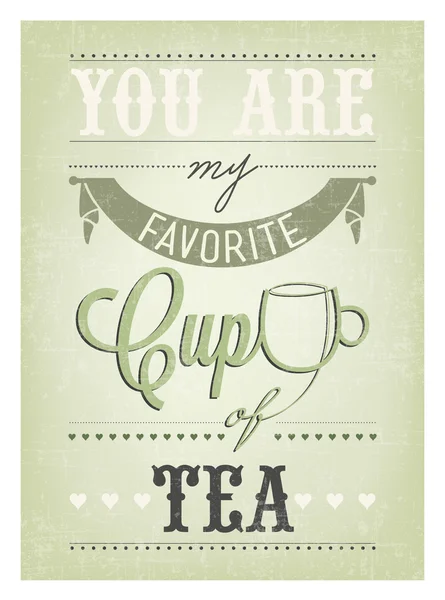 Jsi můj oblíbený šálek čaje — Stockový vektor