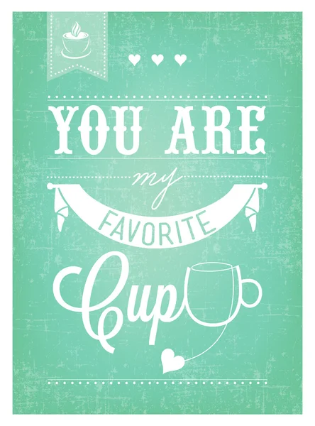 Tú eres mi taza favorita — Vector de stock