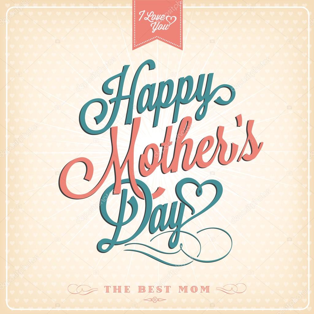 Vintage Happy Mothers's Day Typographical Background