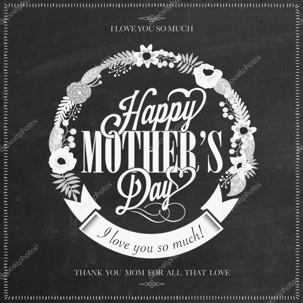 Vintage Happy Mothers's Day Typographical Background On Chalkboard