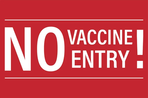Nessun Vaccino Nessuna Entrata Vaccinazione Obbligatoria Covid Segno Avvertimento Sicurezza — Vettoriale Stock