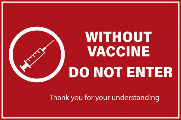 Nessuna Entrata Senza Vaccino Covid Segni Simboli Sicurezza Segno Rettangolare — Vettoriale Stock