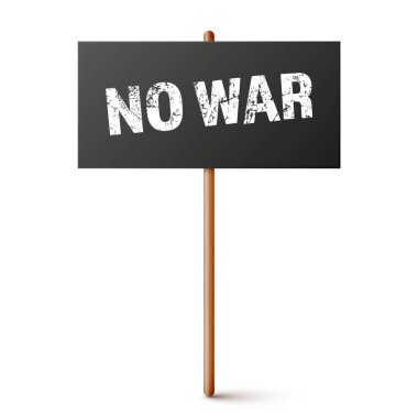 Tahta tutacağında siyah protesto işareti var. Savaşı durdurun. Metinli gerçekçi gösteri afişi. Karton pano modellemesi grevde. Vektör illüstrasyonu