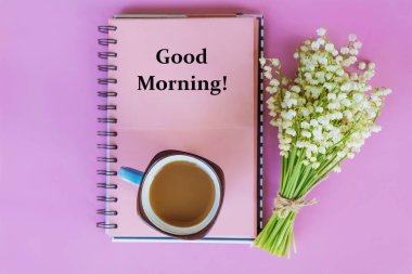 Vadi Çiçekleri 'nden Lily ile birlikte Pembe Defter' de bir fincan kahve ve Günaydın Mesajı.