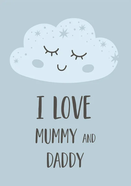 Cartaz de bebé. Nuvem bebé. Nuvens adormecidas. Mensagens que adoro a mamã e o papá. Citação de caligrafia de bebê doce. Ilustração vetorial. Sonhar grande. —  Vetores de Stock