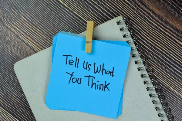 Tell What You Think Write Sticky Notes Issued Wooden Table — стоковое фото