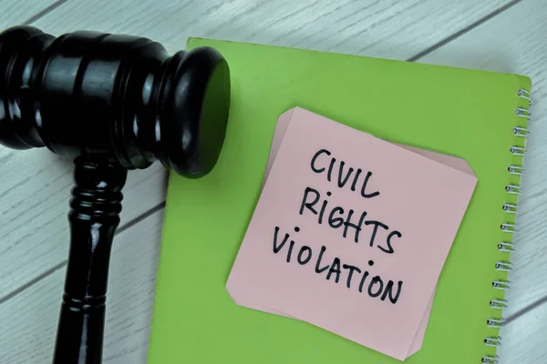 Concept Civil Rights Violation Write Sticky Notes Gavel Isolated Wooden — ストック写真