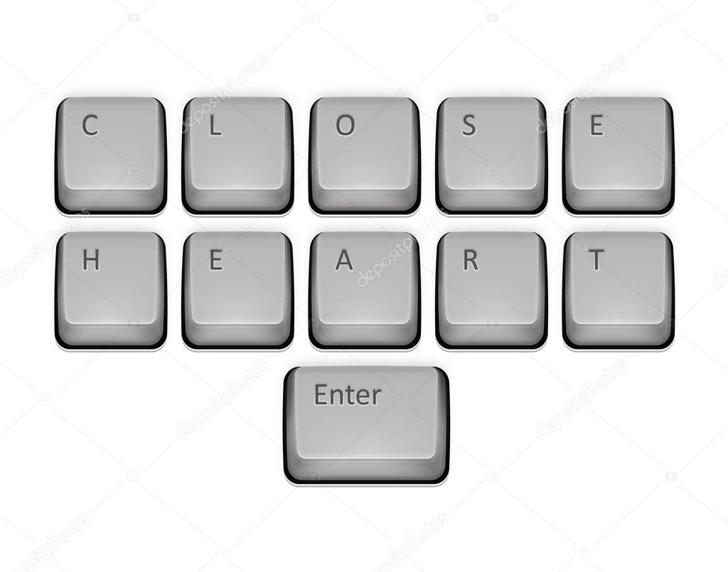 Phrase Close Heart on keyboard and enter key.