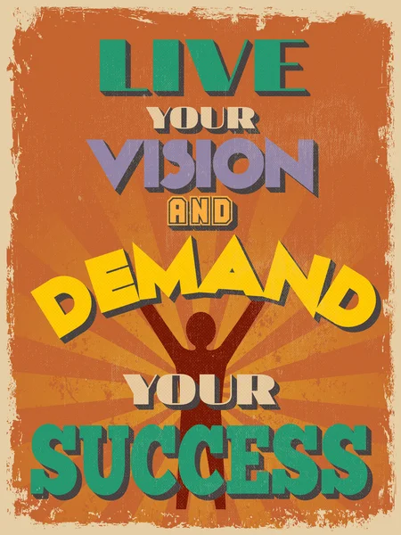 Retro Vintage Motivational Quote Poster. Can be used for your ho — Stock Vector