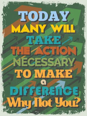 Retro Vintage Motivational Quote Poster. Vector illustration clipart