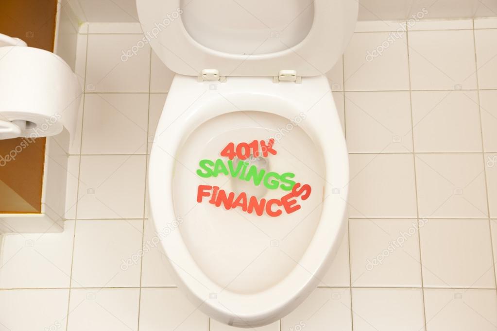 Bathroom toilet with the inscriptions savings, 401K and finances