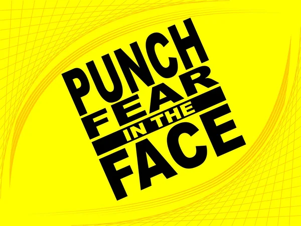 Punch rädsla - motiverande fras — Stock vektor