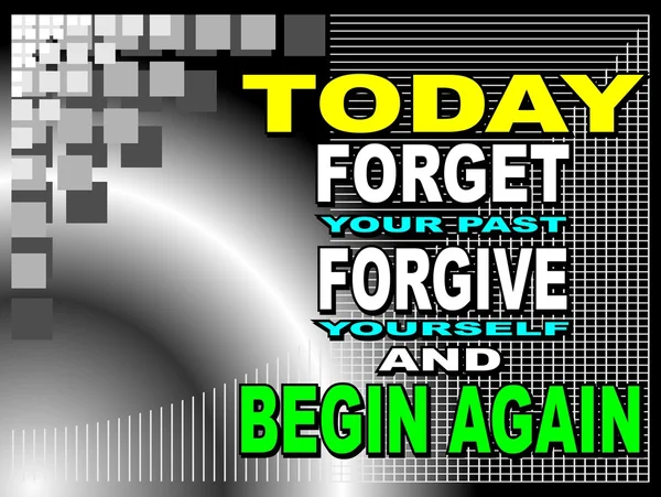 Today forget your past - motivational phrase — Stock Vector