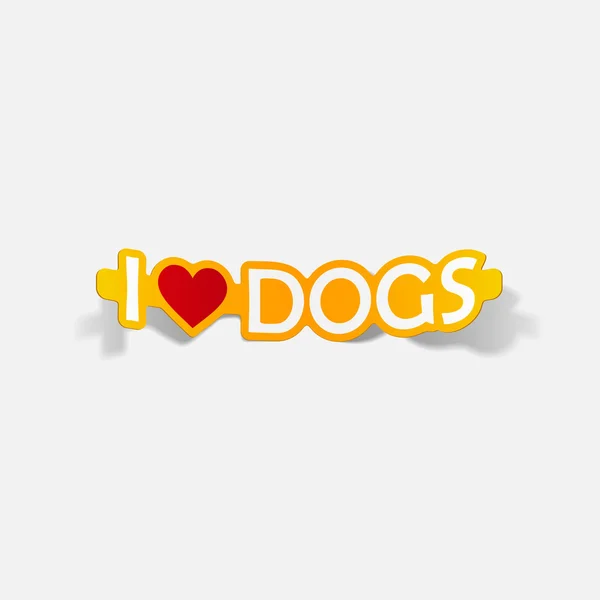 I Love Dogs, élément de design réaliste — Image vectorielle