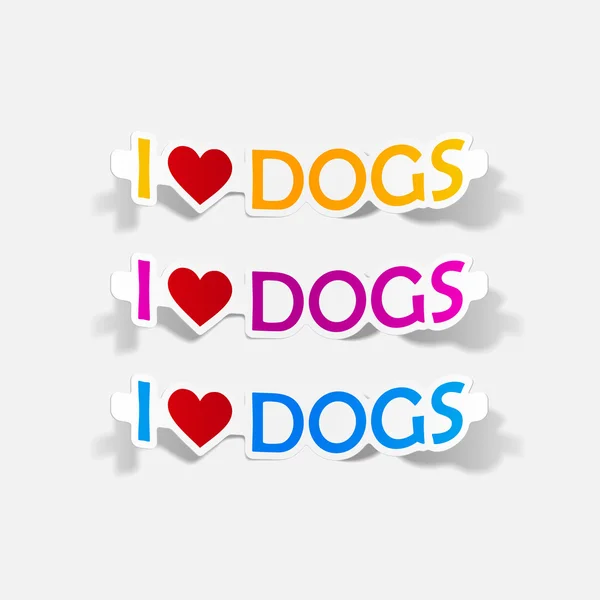 Ich liebe Hunde, realistisches Gestaltungselement — Stockvektor