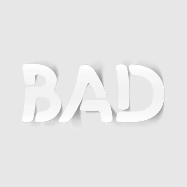 Realistic design element: bad — Wektor stockowy