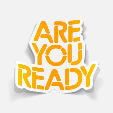 gerçekçi tasarım öğesi: hazır mısın?