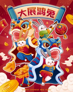 Cute chinese new year poster. Rabbits in traditional costume performing lion dance. Chinese blessings written in scroll on top.