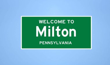 Milton, Pennsylvania şehir sınırı tabelası. Amerika 'dan kasaba tabelası.
