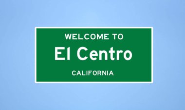 El Centro, California şehir sınırı işareti. Amerika 'dan kasaba tabelası.