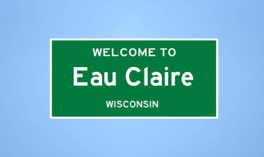 Eau Claire, Eau Claire, Wisconsin 'de bulunan izole edilmiş ABD şehir sınırı işareti. Mavi arka planda ABD 'den gelen isim işareti.