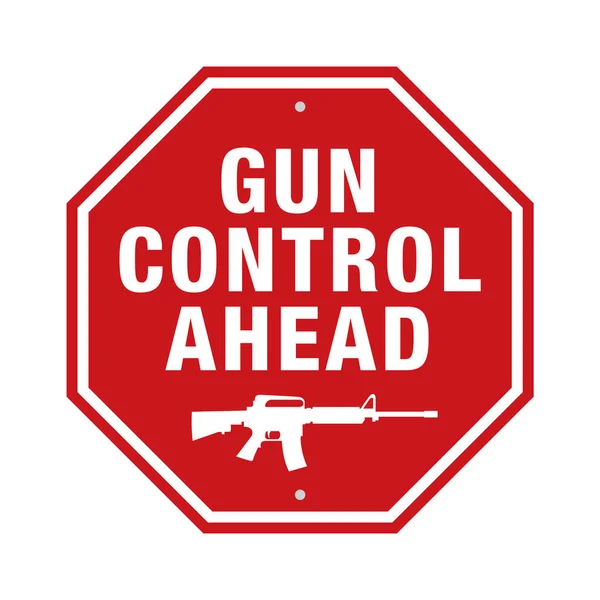 Red Stop Sign Words Gun Control Ahead Assault Rifle Message — 图库矢量图片