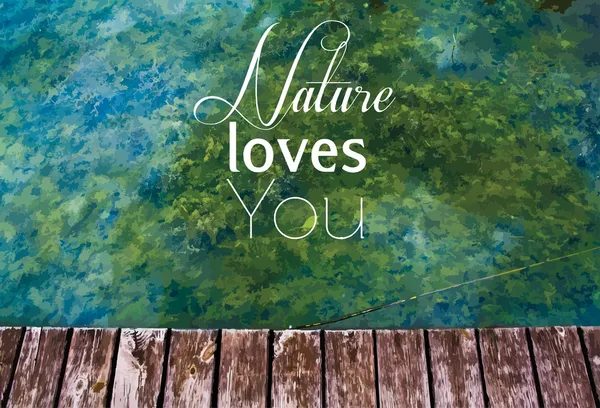 Nature loves you background — Stock Vector