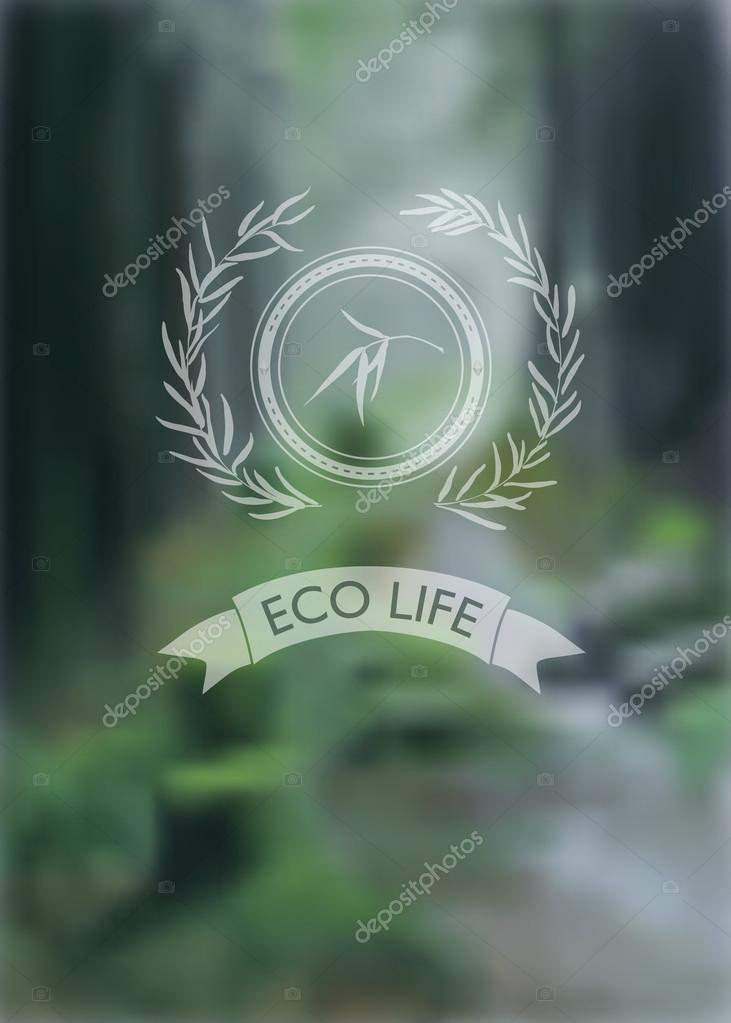 Eco life Typography with blurry photo as a background.