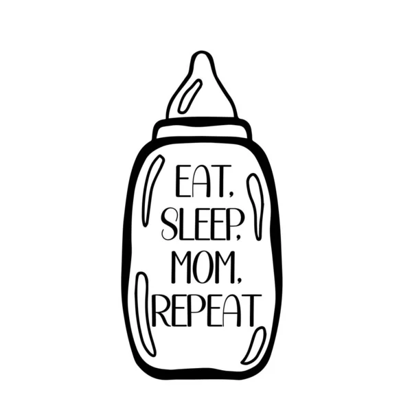 Eat, sleep, mom, repeat motivational quote with milk bottle in vector — Stock Vector