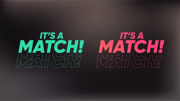 Its Match Sign Dating App Tinder Man Woman Connection Matching — Stock Vector