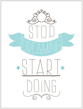 VINTAGE poster. stop dreaming yapmaya başlayın