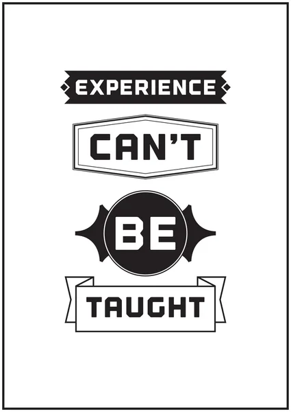 Typographic Poster Design - Experience can't be taught — Stock Vector