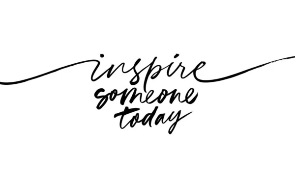 Inspire Someone Today Modern Brush Calligraphy Inspirational Motivational Quote Hand — Stock Vector