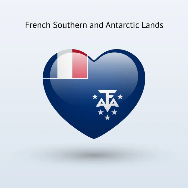 Love French Southern and Antarctic Lands symbol. — Stock Vector