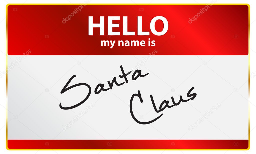 Hello My Name Is Santa Claus
