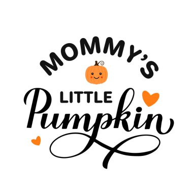 Annesinin küçük balkabağı el yazısı sevimli balkabağıyla yazılmış. Şükran Günü tipografi posteri. Sonbahar dekorasyonları, çocuk giysileri, tebrik kartı vs. için vektör şablonu.