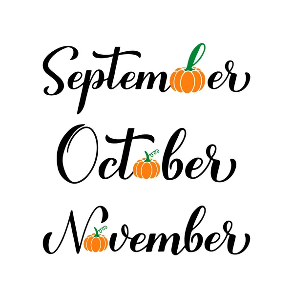Σεπτέμβριος Οκτώβριος Νοέμβριος Καλλιγραφία Χέρι Γράμματα Κολοκύθες Εμπνευσμένο Φθινοπωρινό Απόσπασμα — Διανυσματικό Αρχείο