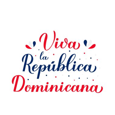 Yaşasın Dominicana. Çok yaşa Dominik Cumhuriyeti İspanyolca harfleri. 27 Şubat 'ta Bağımsızlık Günü. Tipografi posteri, afiş, tebrik kartı, el ilanı vs. için vektör şablonu
