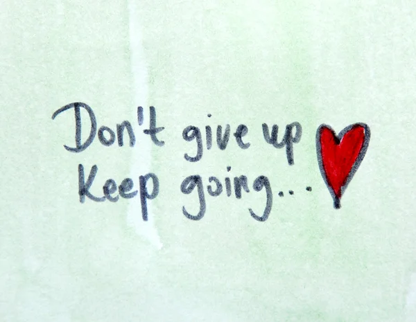 Don't give up, keep going — Stock Photo, Image