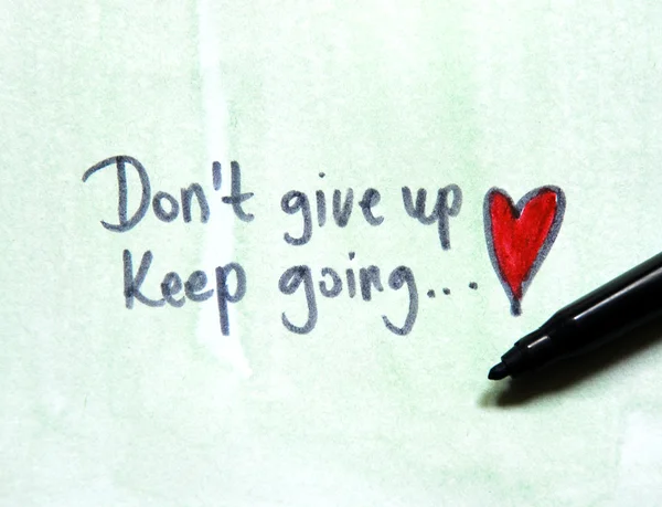 Jangan menyerah, teruskan. — Stok Foto