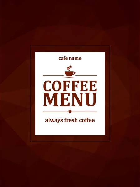 Coffee Menu Always Fresh Coffee Menu Card Brown Polygonal Mosaic — Stock Vector