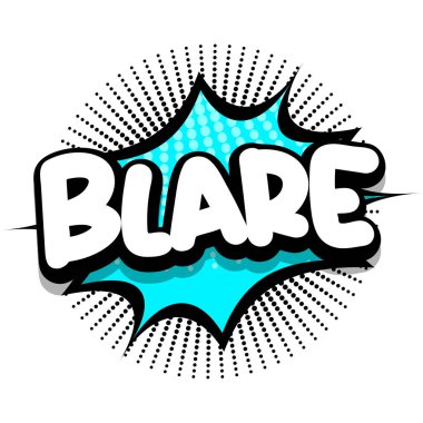 blare Comic book Speech explosion bubble vector art illustration for comic lovers