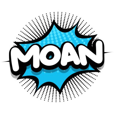 moan Comic book Speech explosion bubble vector art illustration for comic lovers