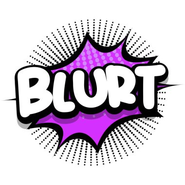 blurt Comic book Speech explosion bubble vector art illustration for comic lovers