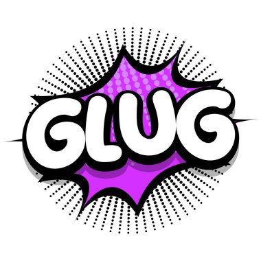 glug Comic book Speech explosion bubble vector art illustration for comic lovers