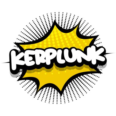 kerplunk Comic book Speech explosion bubble vector art illustration for comic lovers