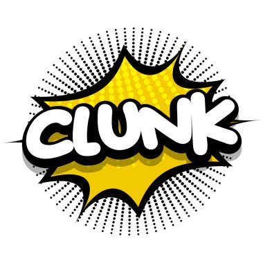 clunk Comic book Speech explosion bubble vector art illustration for comic lovers