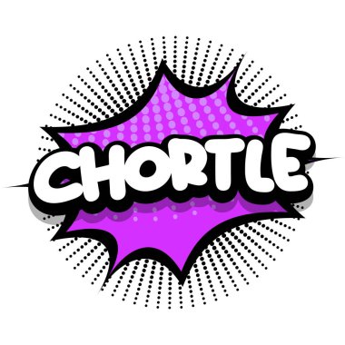 chortle Comic book Speech explosion bubble vector art illustration for comic lovers